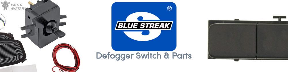 Discover BLUE STREAK (HYGRADE MOTOR) Defogger For Your Vehicle