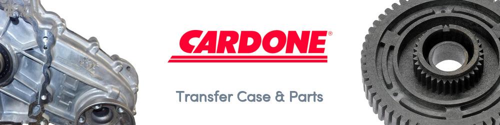 Discover Cardone Industries Transfer Case & Parts For Your Vehicle