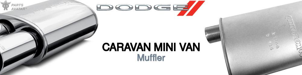 Discover Dodge Caravan mini van Mufflers For Your Vehicle