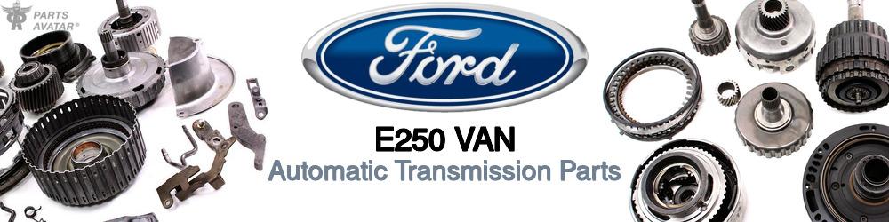 Discover Ford E250 van Transmission Components For Your Vehicle