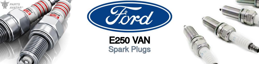 Discover Ford E250 van Spark Plugs For Your Vehicle