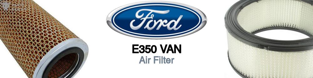 Discover Ford E350 van Air Intakes For Your Vehicle