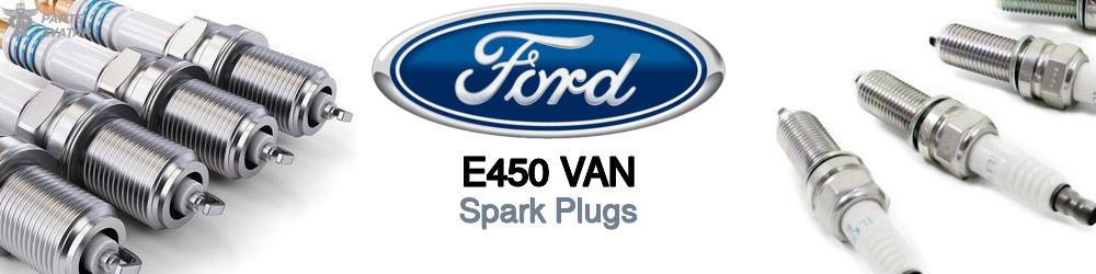 Discover Ford E450 van Spark Plugs For Your Vehicle