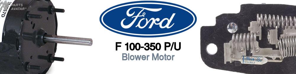 Discover Ford F 100-350 p/u Blower Motors For Your Vehicle