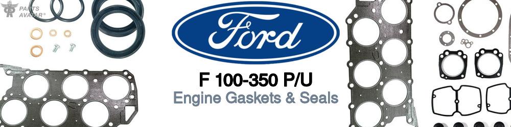 Discover Ford F 100-350 p/u Engine Gaskets For Your Vehicle