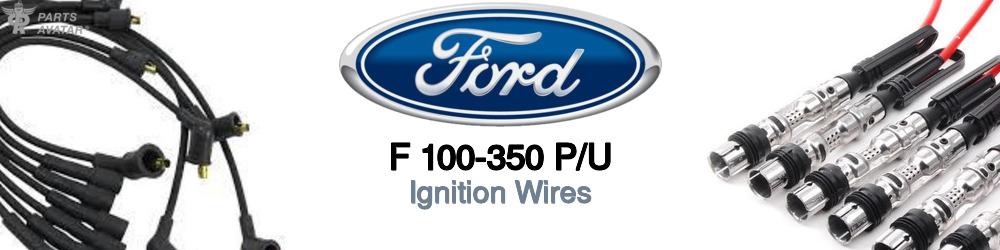 Discover Ford F 100-350 p/u Ignition Wires For Your Vehicle