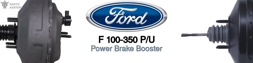 Discover Ford F 100-350 p/u Power Brake Boosters For Your Vehicle