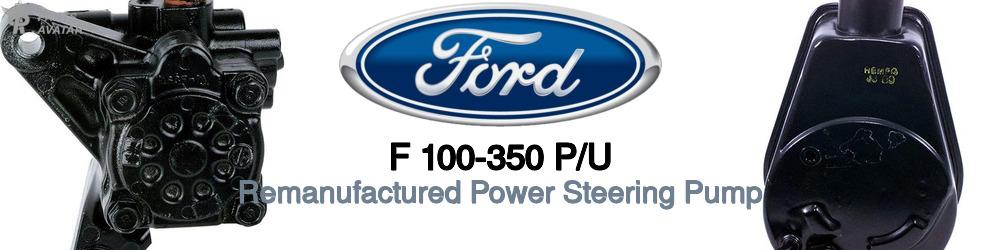 Discover Ford F 100-350 p/u Power Steering Pumps For Your Vehicle