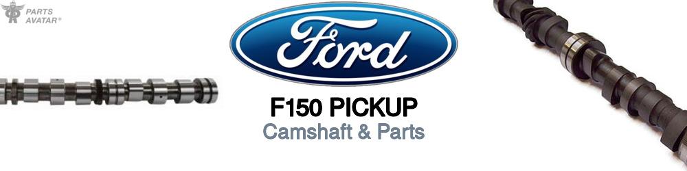 Discover Ford F150 pickup Engine Cams For Your Vehicle