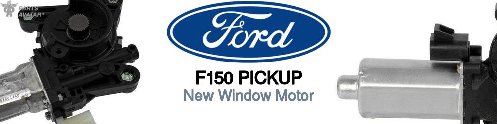 Discover Ford F150 pickup Window Motors For Your Vehicle