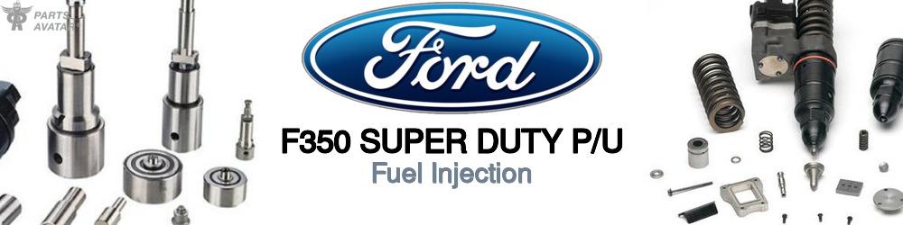 Discover Ford F350 super duty p/u Fuel Injection For Your Vehicle