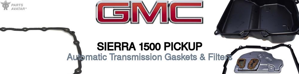 Discover Gmc Sierra 1500 pickup Transmission Filters For Your Vehicle