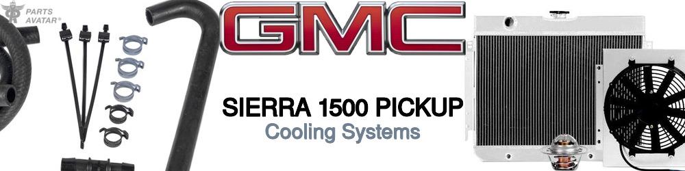 Discover Gmc Sierra 1500 pickup Cooling Systems For Your Vehicle