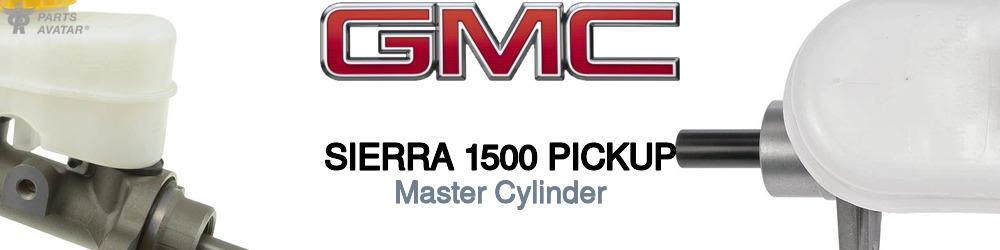 Discover Gmc Sierra 1500 pickup Master Cylinders For Your Vehicle