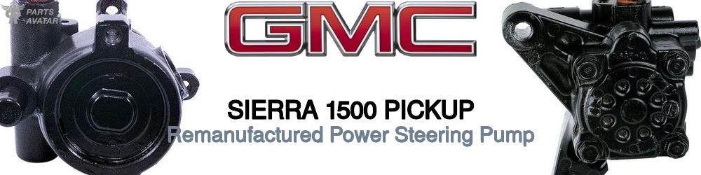 Discover Gmc Sierra 1500 pickup Power Steering Pumps For Your Vehicle