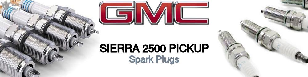 Discover Gmc Sierra 2500 pickup Spark Plugs For Your Vehicle