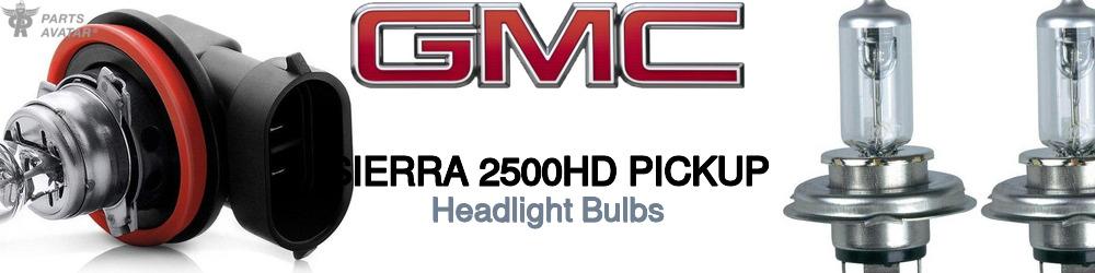 Discover Gmc Sierra 2500hd pickup Headlight Bulbs For Your Vehicle