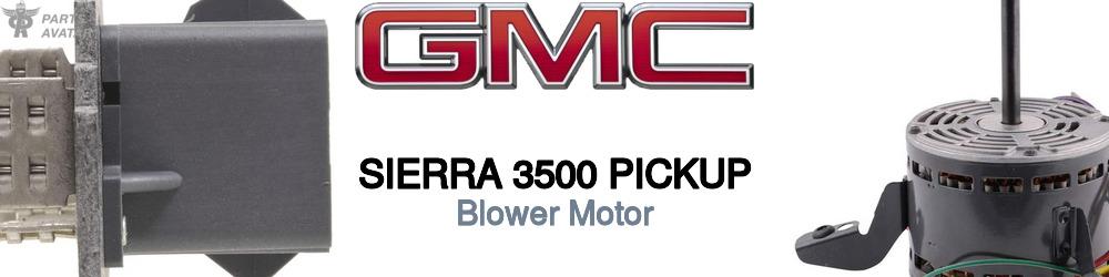 Discover Gmc Sierra 3500 pickup Blower Motors For Your Vehicle