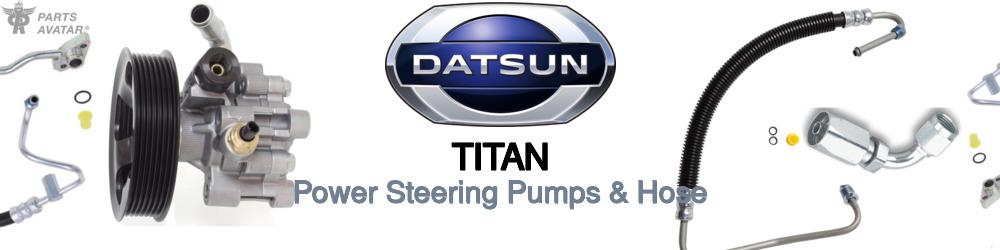 Discover Nissan datsun Titan Power Steering Pressure Hoses For Your Vehicle