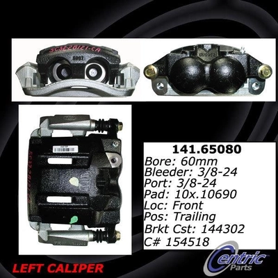 Front Left Rebuilt Caliper With Hardware by CENTRIC PARTS - 141.65080 pa12