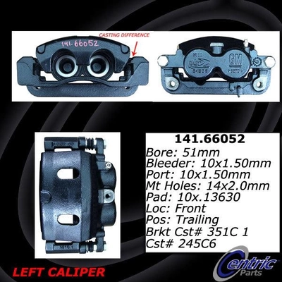 Front Left Rebuilt Caliper With Hardware by CENTRIC PARTS - 141.66052 pa4